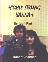 HIGHLY STRUNG HANNAH SERIES 1 PART 1 1471079635 Book Cover