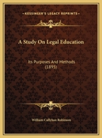 A Study On Legal Education: Its Purposes And Methods 1240004907 Book Cover