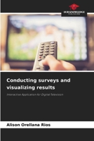 Conducting surveys and visualizing results 6209406602 Book Cover