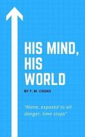 His Mind, His World 1986815951 Book Cover