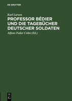 Professor B�dier Und Die Tageb�cher Deutscher Soldaten 3111227103 Book Cover