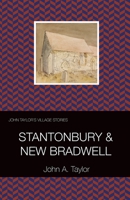 John Taylor's Village Stories: 6 Stantonbury and New Bradwell 1915166136 Book Cover