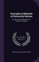 Principles & Methods of University Reform 1022038753 Book Cover