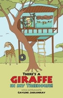 There's a Giraffe in my Treehouse!: Childhood friendship and adventures in a South African game reserve B08CPJJG6M Book Cover