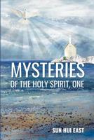 Mysteries of the Holy Spirit, Part One 1983573035 Book Cover