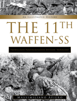 11th Waffen-SS Freiwilligen Panzergrenadier Division “Nordland”: An Illustrated History 0764367803 Book Cover