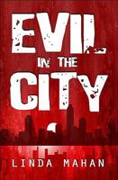 Evil in the City 1607493527 Book Cover