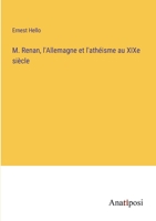 M. Renan, l'Allemagne et l'athéisme au XIXe siècle 3382735180 Book Cover