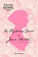 Le Myst�rieux Secret de Jane Austen: Inspir� de la Vie de Jane Austen - Nouvelle Version 1544750765 Book Cover