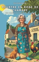 Meurtre en Robe de Chambre: Une enquête de Solange de Brévinay (French Edition) 2959882849 Book Cover