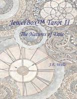 JewelBox Tarot II: The Natures of Time 0648541851 Book Cover