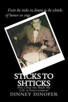 Sticks to Shticks 1493536583 Book Cover