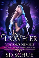 Traveler, Viator's Nemesis: A YA Urban Fantasy (Chosen Defender Series, Prequel) B0DST3FY37 Book Cover