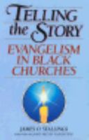 Telling the Story: Evangelism in Black Churches 0817011242 Book Cover