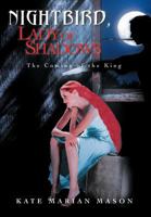 Nightbird, Lady of Shadows: The Coming of the King 1456799886 Book Cover