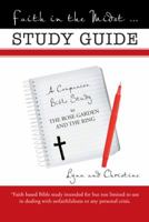 Faith in the Midst ... Study Guide: A Companion Bible Study to The Rose Garden and the Ring 1512727490 Book Cover