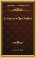 Memorial of Joel Parker 1144474108 Book Cover