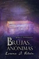 Brujas an�nimas - Libro II: La b�squeda 1521342784 Book Cover