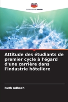 Attitude des étudiants de premier cycle à l'égard d'une carrière dans l'industrie hôtelière (French Edition) 6208574307 Book Cover
