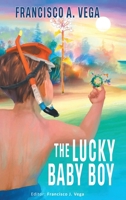 The Lucky Baby Boy 1984558072 Book Cover