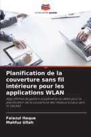 Planification de la couverture sans fil intérieure pour les applications WLAN (French Edition) 6208264774 Book Cover