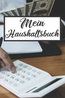 Mein Haushaltsbuch: Haushaltsbuch Kassenbuch A5 f�r Einnahmen & Ausgaben Finanzplaner 1689403306 Book Cover