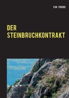 Der Steinbruch-Kontrakt 375265998X Book Cover