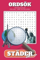 Ordsöks & Ordpussel Bok Städer:: Hitta Orden - Geografi ordsökspussel med städer från hela världen 55 pussel ... lättläst och underhållande - perfekt för alla åldrar (Swedish Edition) B0DXFPZZSL Book Cover
