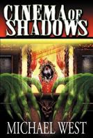 Cinema of Shadows 0983740208 Book Cover
