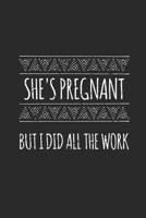 She's Pregnant: Dotted Bullet Notebook (6 x 9 - 120 pages) Pregnancy Announcement Notebook for Daily Journal, Diary, and Gift 1712371916 Book Cover