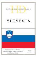 Historical Dictionary of Slovenia 1538111055 Book Cover