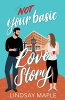 Not Your Basic Love Story 1990253172 Book Cover