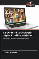 L'uso delle tecnologie digitali nell'istruzione: Implicazioni per il lavoro di insegnamento (Italian Edition) 6208790816 Book Cover