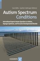 Autism Spectrum Conditions: FAQs on Autism, Asperger Syndrome, and Atypical Autism Answered by International Experts 0889373930 Book Cover