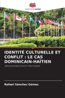 Identité Culturelle Et Conflit: Le Cas Dominicain-Haïtien (French Edition) 6206912744 Book Cover