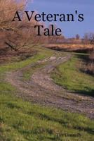 A Veteran's Tale 1435730119 Book Cover