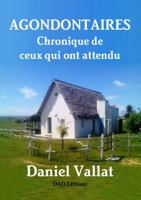Agondontaires - Chronique de ceux qui ont attendu 1326987763 Book Cover