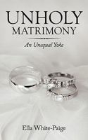 Unholy Matrimony 1452048096 Book Cover
