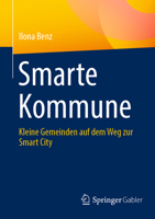 Smarte Kommune: Kleine Gemeinden auf dem Weg zur Smart City 3658428872 Book Cover