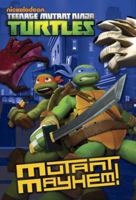 Mutant Mayhem! (Teenage Mutant Ninja Turtles) 038537433X Book Cover