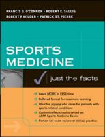 Sports Medicine: Justs the Facts 0071421513 Book Cover