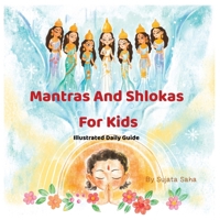 Mantras And Shlokas For Kids: Illustrated daily guide 9334248688 Book Cover