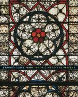 Stained Glass: From its Origins to the Present 0810946440 Book Cover