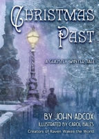 Christmas Past: A Ghostly Winter Tale 1611883369 Book Cover