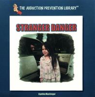 Stranger Danger (The Abduction Prevention Library) 0823952479 Book Cover