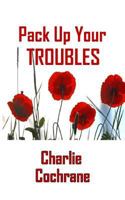 Pack Up Your Troubles 1912582171 Book Cover