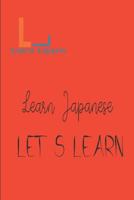 Let's Learn - Learn Japanese 1520113471 Book Cover