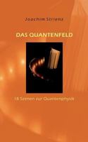 Das Quantenfeld: 18 Szenen zur Quantenphysik 3848247232 Book Cover