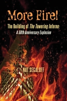 More Fire! The Building of The Towering Inferno: A 50th Anniversary Explosion B0BXH1VP5G Book Cover