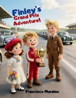 Finley's Grand Prix Adventure B0CLDHDPY6 Book Cover